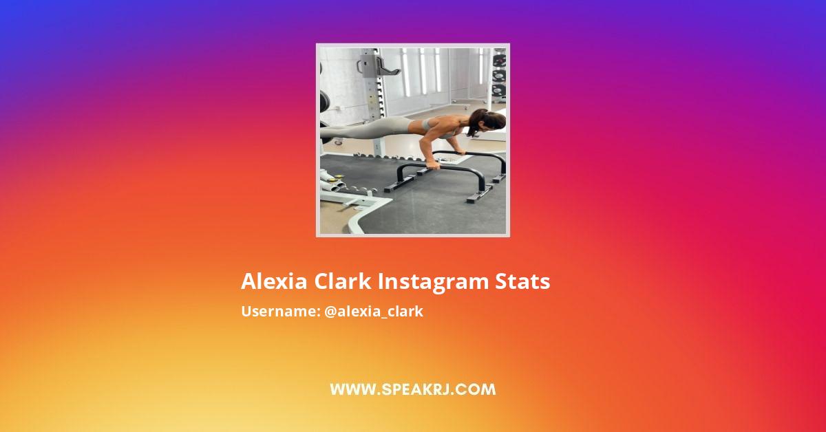 Alexia Clark Instagram Stats