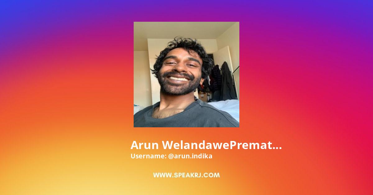 Arun WelandawePrematilleke Instagram Pictures