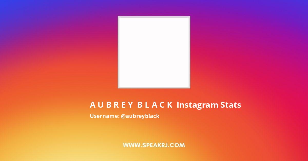 Instagram aubrey black @aubreyblack Instagram
