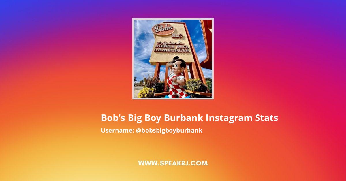 Bobs Big Boy Burbank Instagram Pictures