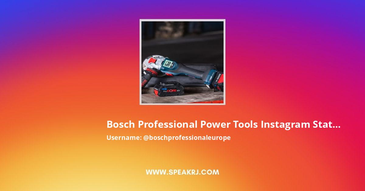 Formation diameter molecule Bosch Professional Power Tools Instagram Followers Statistics / Analytics -  SPEAKRJ Stats