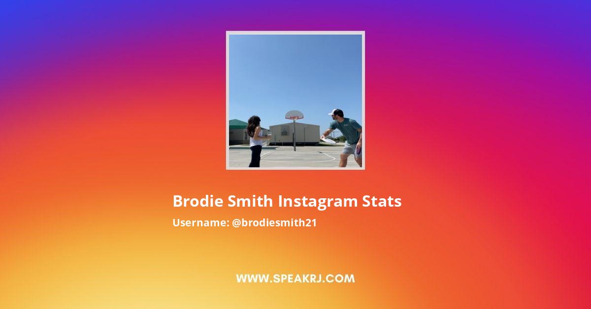 Brodie Smith Instagram Followers Statistics Analytics SPEAKRJ