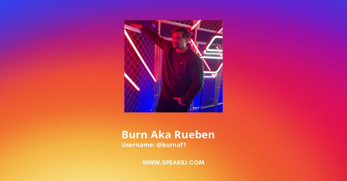 Burn aka Rueben Instagram Pictures