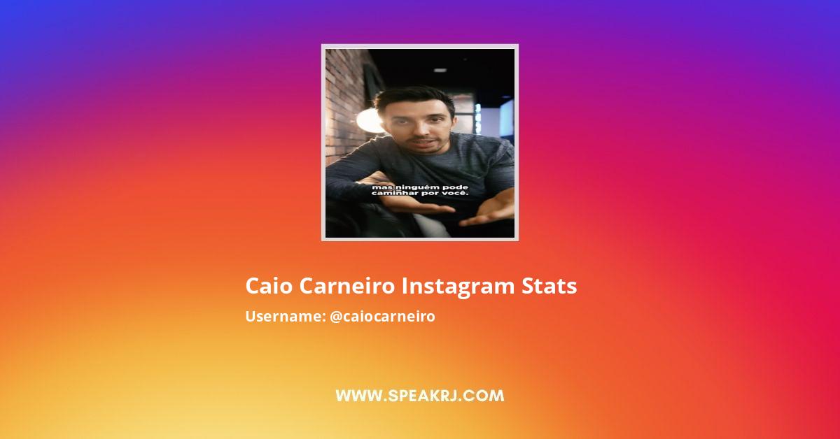 Caio Carneiro Instagram Followers Statistics Analytics Speakrj Stats