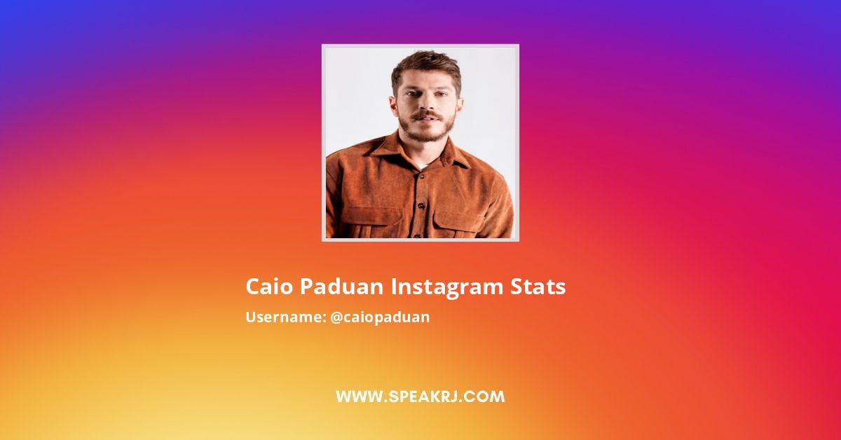 Caio Paduan Instagram Followers Statistics Analytics Speakrj Stats