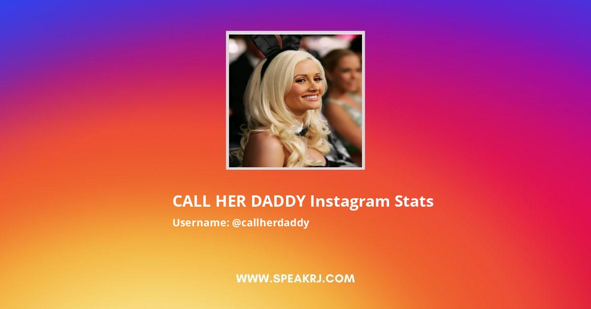 CALL HER DADDY (@callherdaddy) • Instagram photos and videos