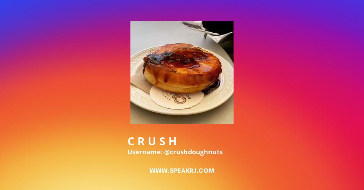 C R U S H D O U G H N U T S Instagram Pictures