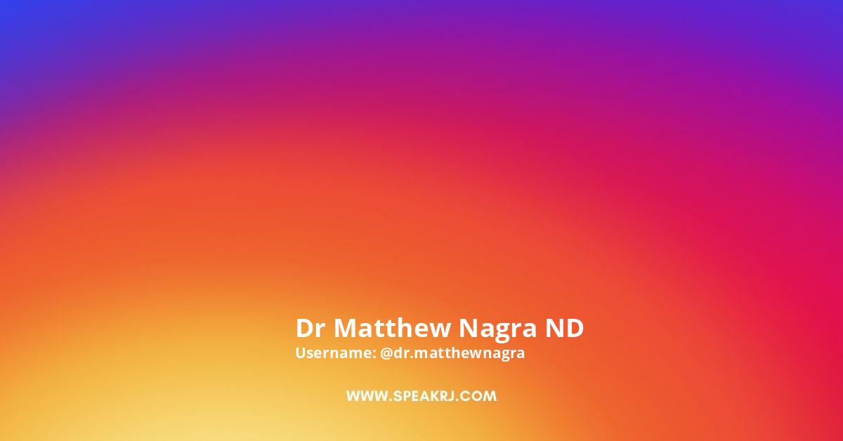Dr Matthew Nagra ND Instagram Pictures
