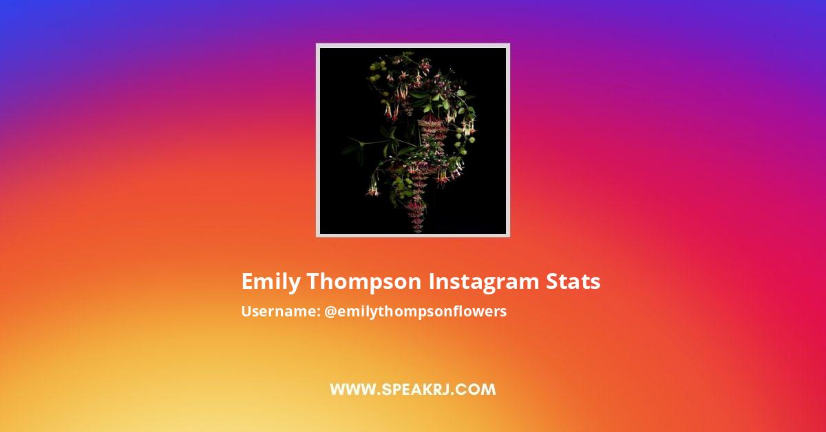 Emily Thompson Instagram Followers Statistics Analytics Speakrj Stats