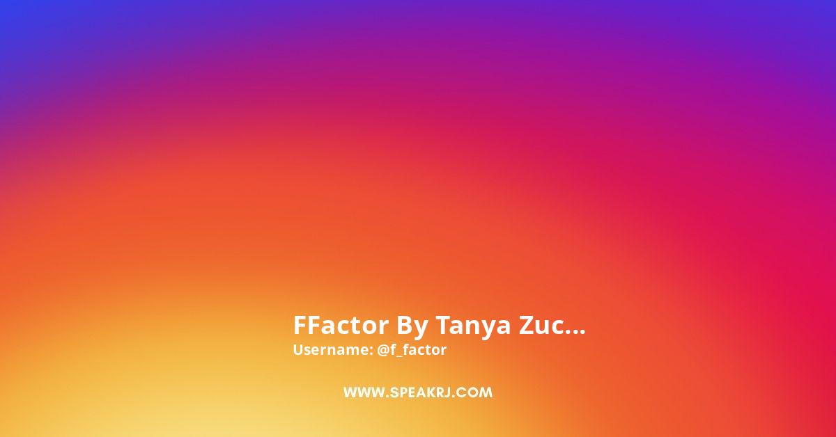 FFactor by Tanya Zuckerbrot Instagram Pictures