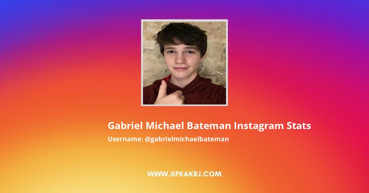 Gabriel Michael Bateman Instagram Followers Statistics Analytics Speakrj Stats