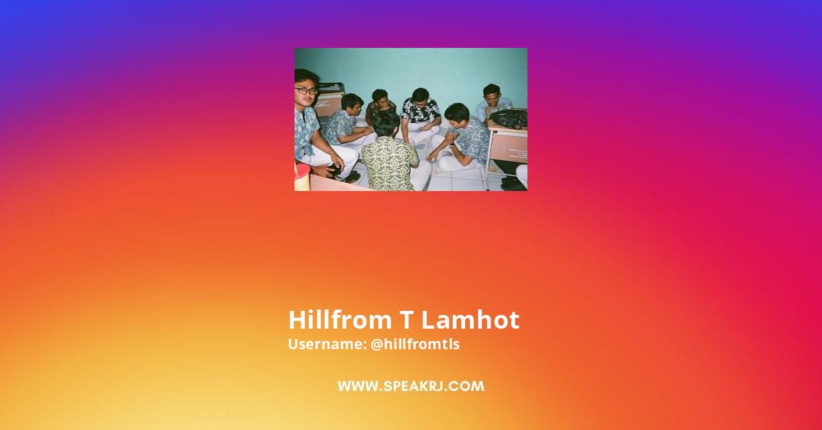 Hillfrom T Lamhot Instagram Pictures