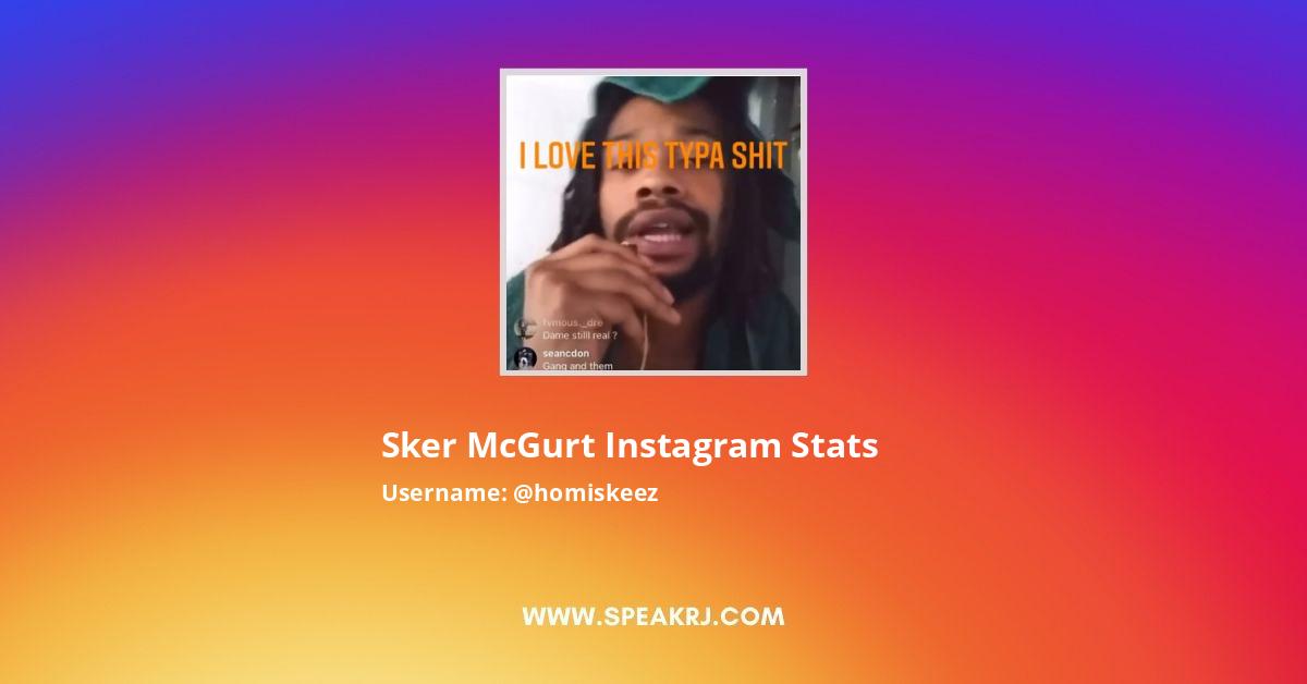 Sker McGurt Instagram Pictures