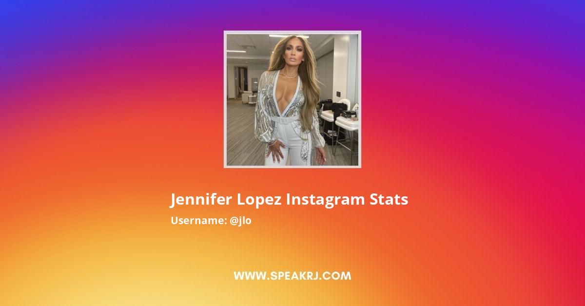 Jennifer Lopez Instagram Stats