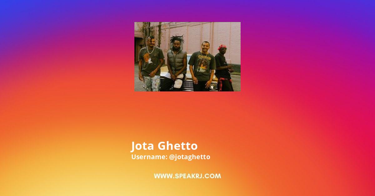 Jota Ghetto Instagram Pictures