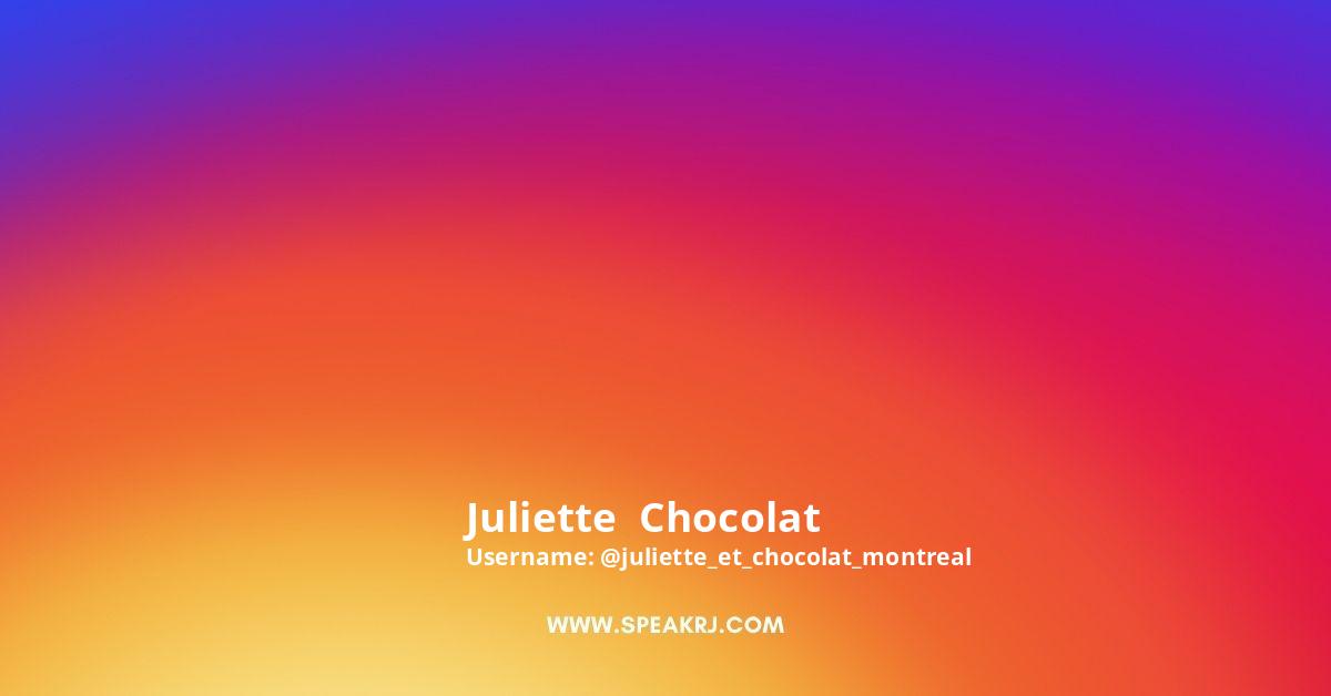 Juliette Chocolat Instagram Pictures