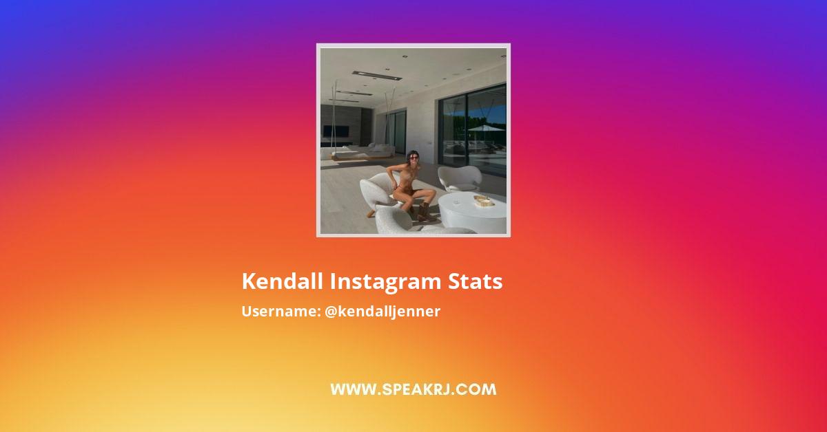 Kendall Instagram Stats