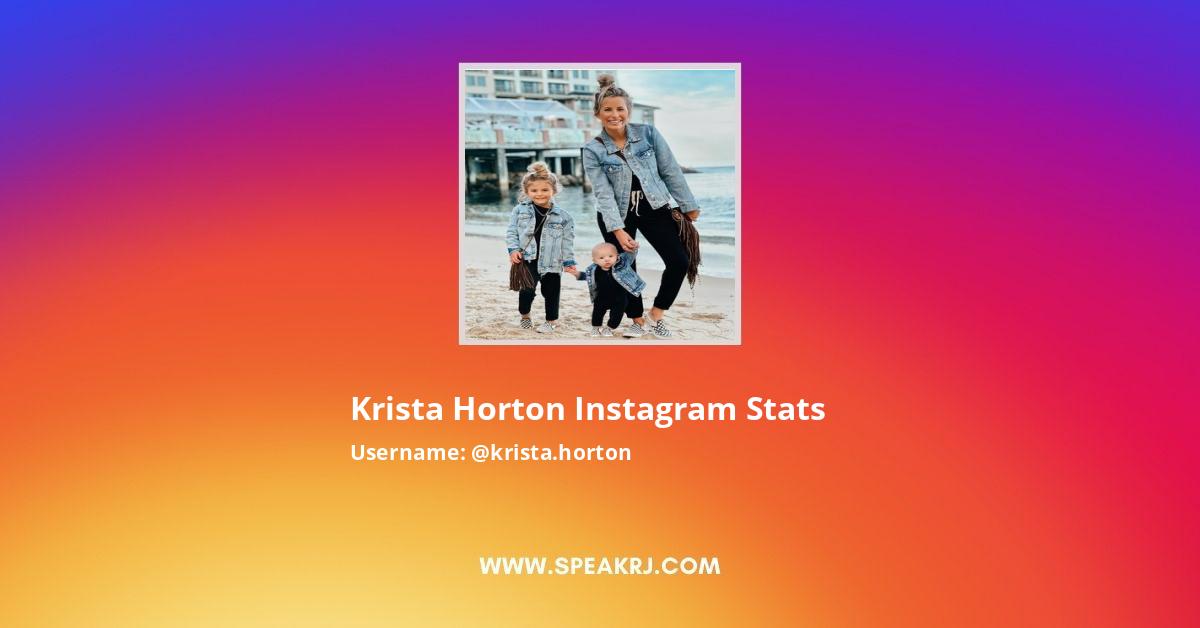 Krista Horton Instagram Followers Statistics / Analytics - SPEAKRJ Stats