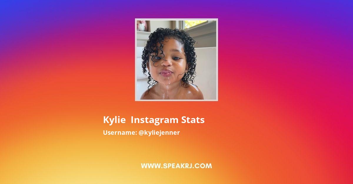 Kyliejenner Instagram Stats