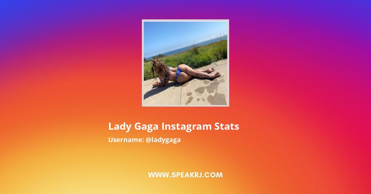 Lady Gaga Instagram Stats