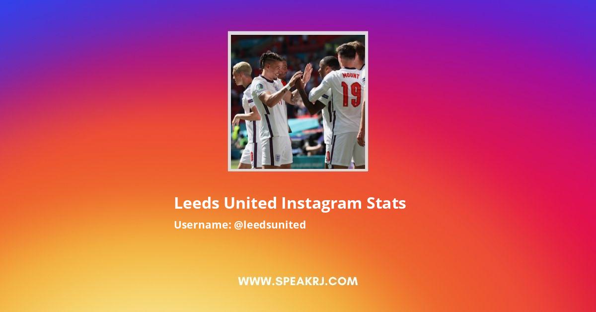Leeds United Instagram Followers Statistics / Analytics SPEAKRJ Stats