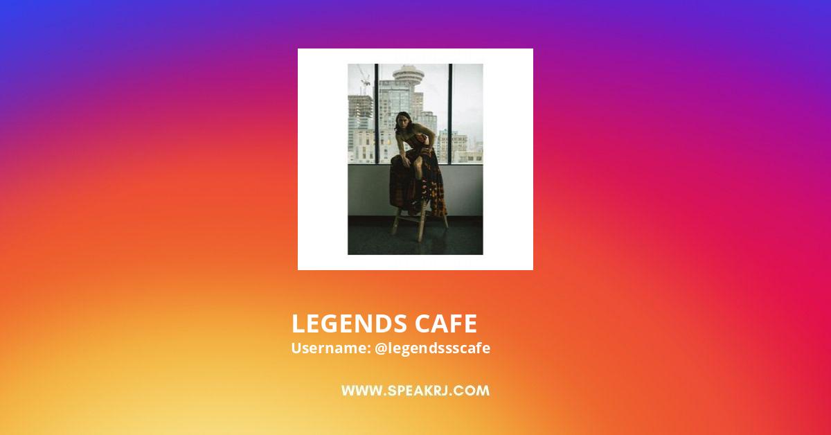 LEGENDS CAFE Instagram Pictures
