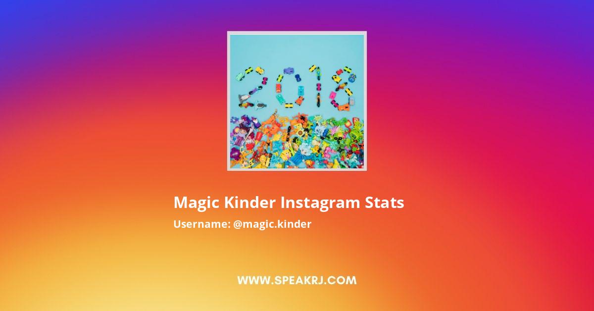Magic Kinder Instagram Pictures