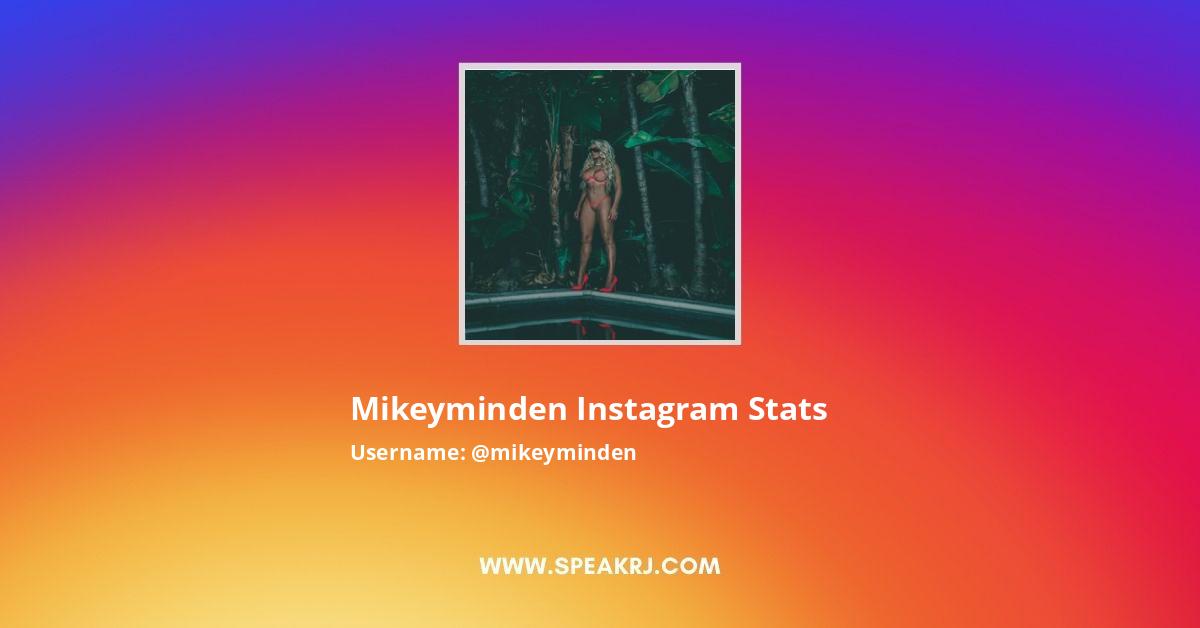 MIKEY MINDEN Instagram Pictures