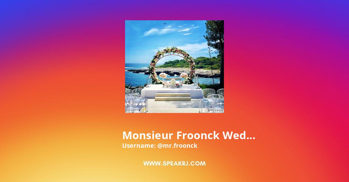 Monsieur Froonck Weddings Instagram Pictures