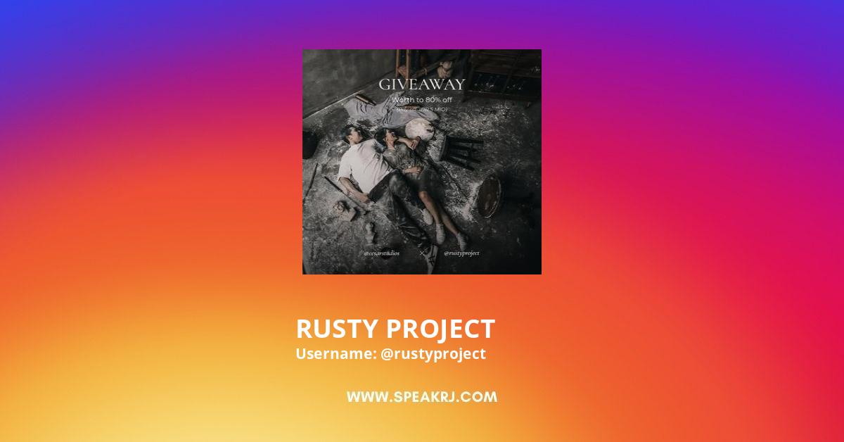 RUSTY PROJECT Instagram Pictures