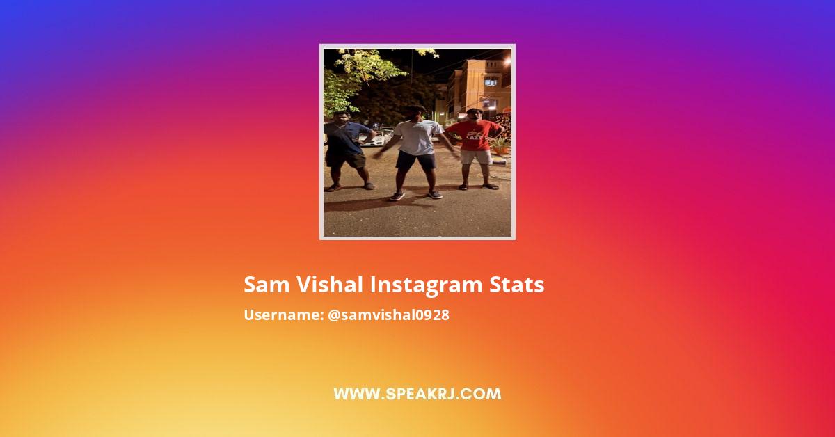 Sam Vishal Instagram Followers Statistics Analytics Speakrj Stats