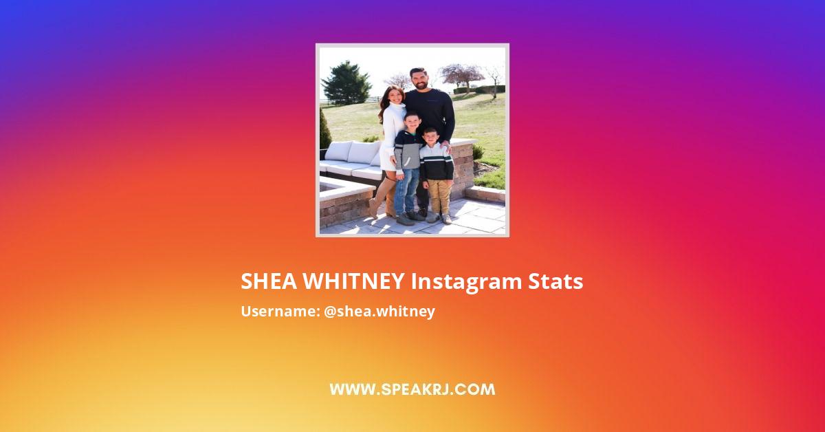 SHEA WHITNEY Instagram Followers Statistics / Analytics - SPEAKRJ Stats