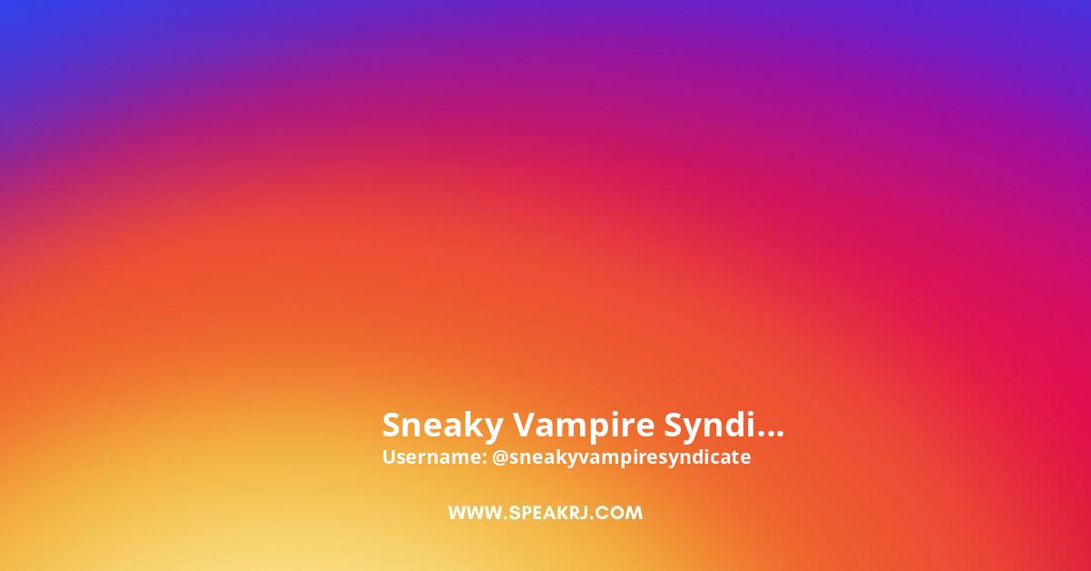 Sneaky Vampire Syndicate Instagram Pictures