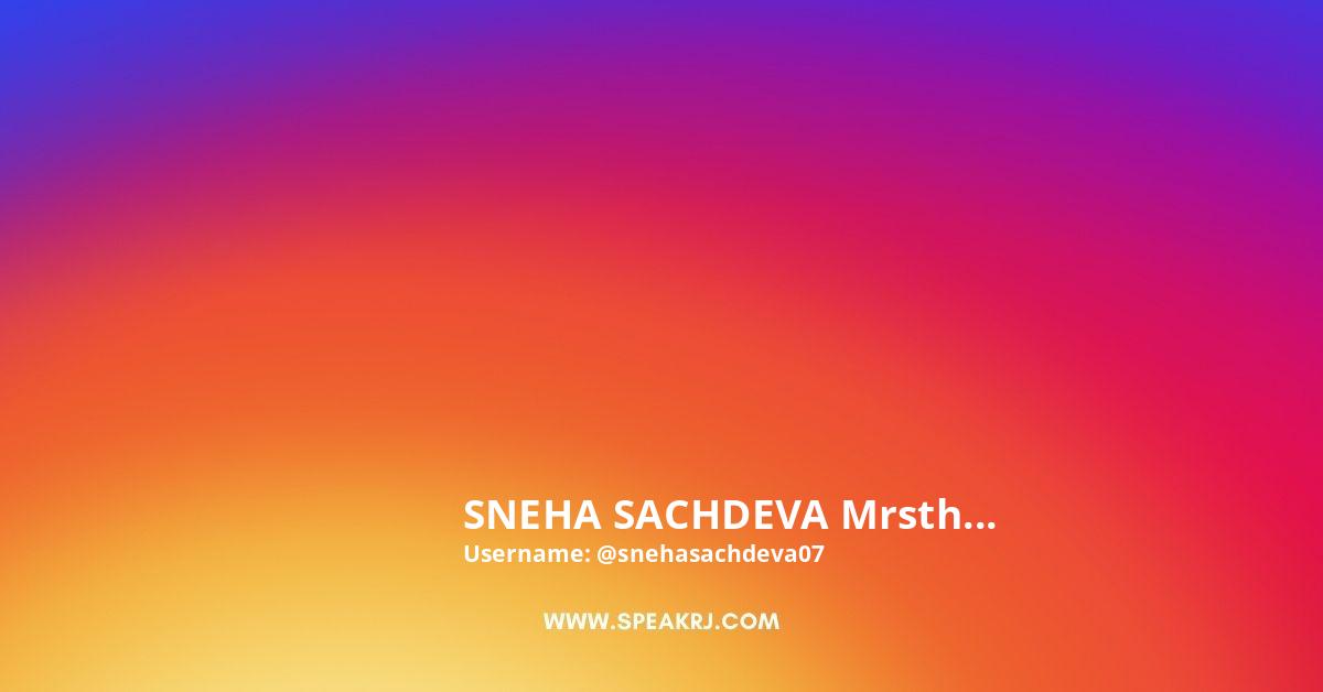 SNEHA SACHDEVA Mrsthakral Instagram Pictures