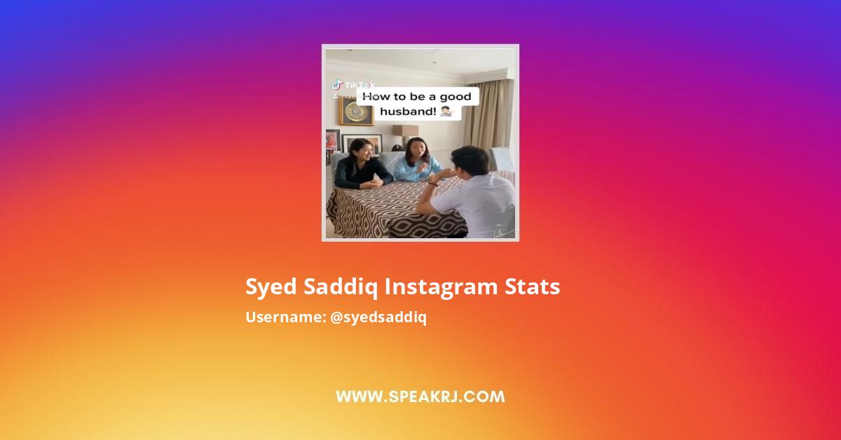 Syed Saddiq Instagram Followers Statistics Analytics Speakrj Stats