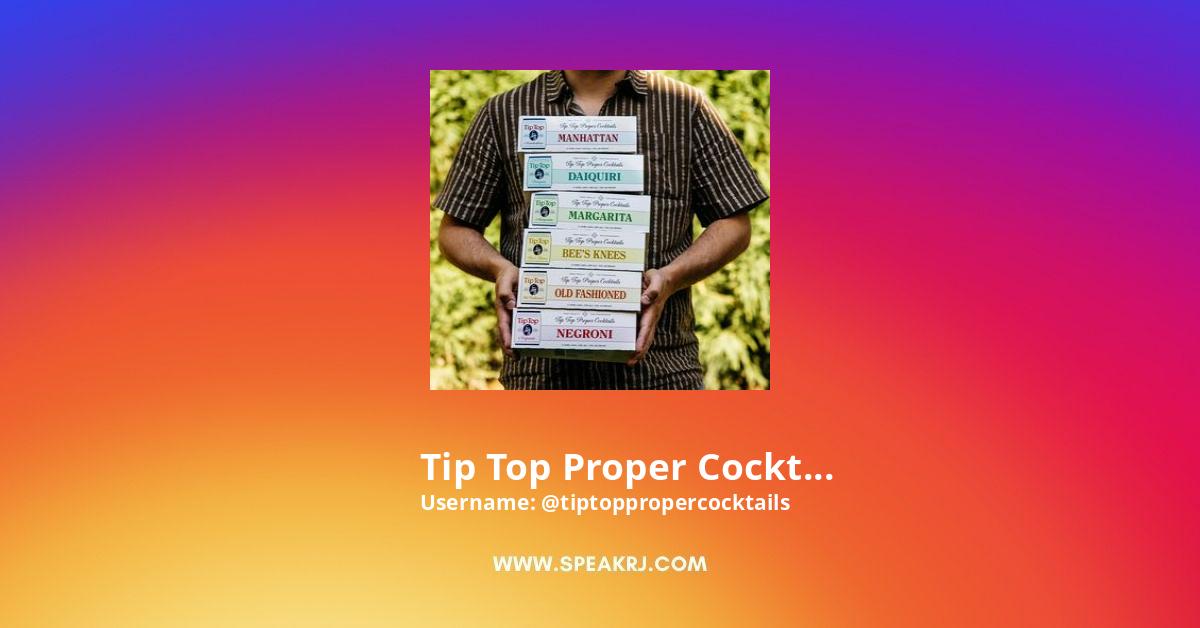 Tip Top Proper Cocktails (@tiptoppropercocktails) • Instagram