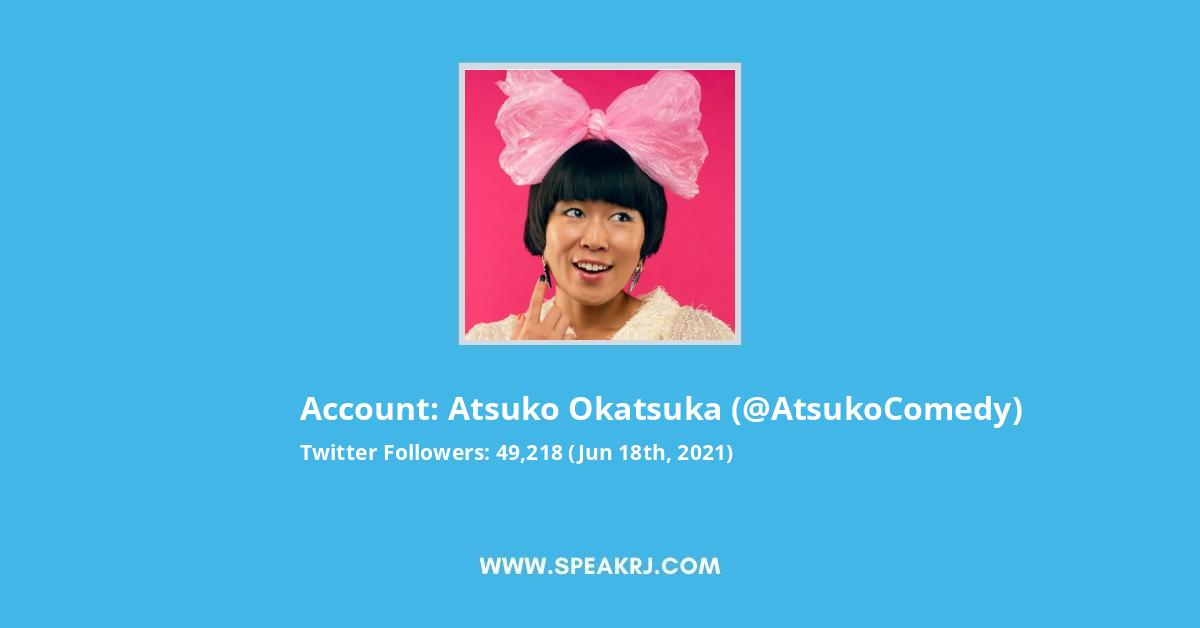 Atsuko Okatsuka Twitter Stats