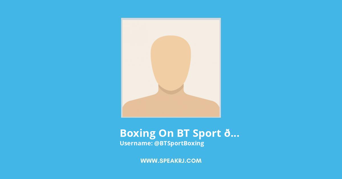 Boxing on BT Sport ๐ฅ Twitter Stats