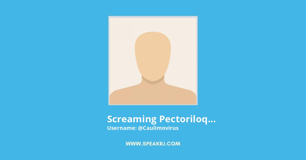 Screaming 🔪PectorKILLoquy😱 Twitter Stats
