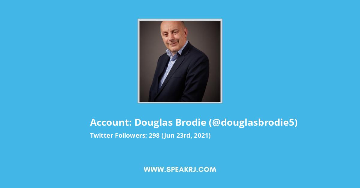 Douglas Brodie Twitter Followers Statistics Analytics SPEAKRJ