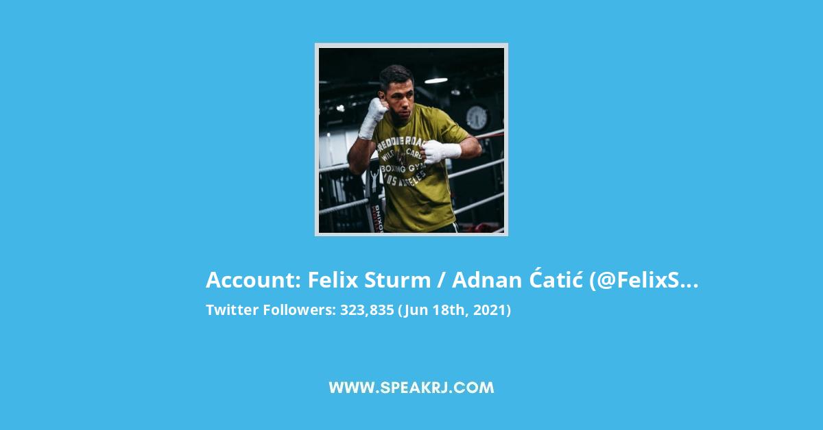 Felix Sturm / Adnan Ćatić Twitter Stats