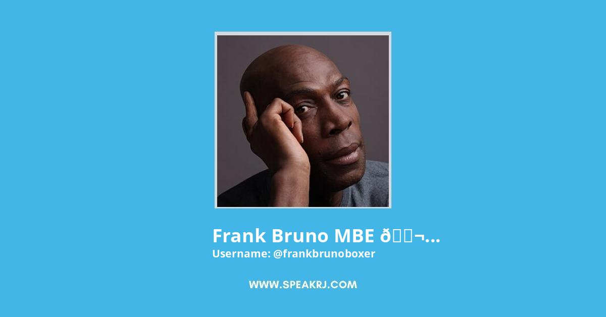 Frank Bruno MBE π¬π§ Twitter Stats