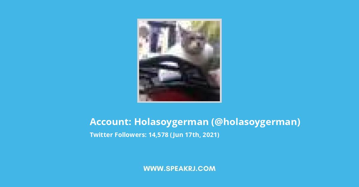 Holasoygerman Twitter Followers Statistics / Analytics - SPEAKRJ Stats