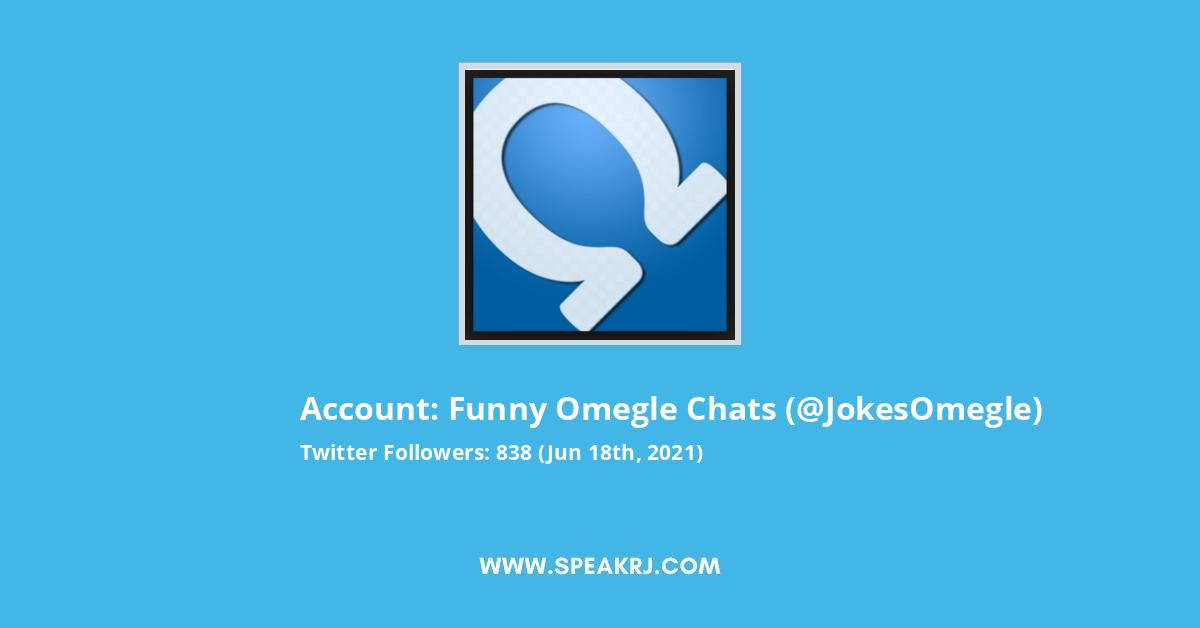 Funny Omegle Chats Twitter Followers Statistics / Analytics - SPEAKRJ Stats