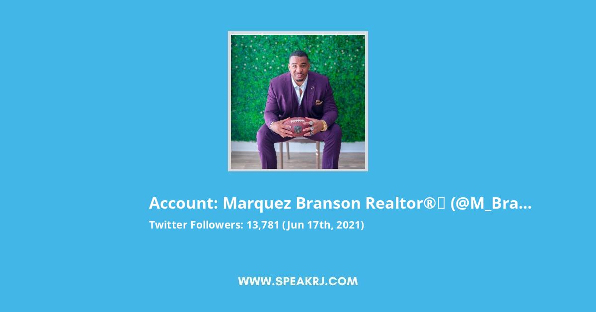Marquez Branson Realtor®️ Twitter Stats