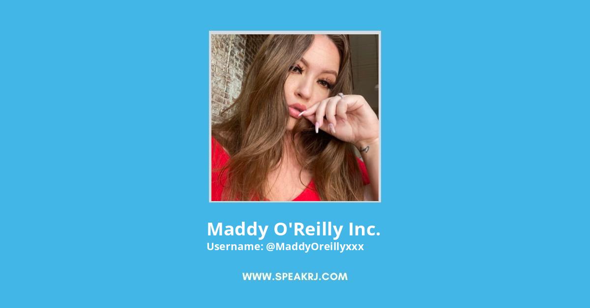Reiley maddy o Maddy O'Reilly