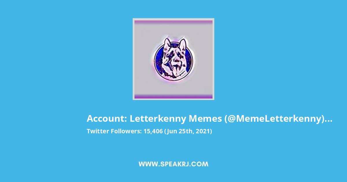 Letterkenny Memes Twitter Stats