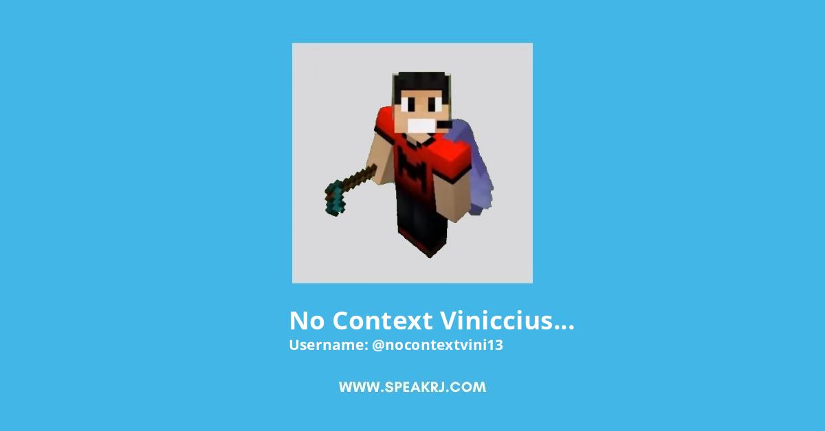 no context viniccius13 Twitter Stats