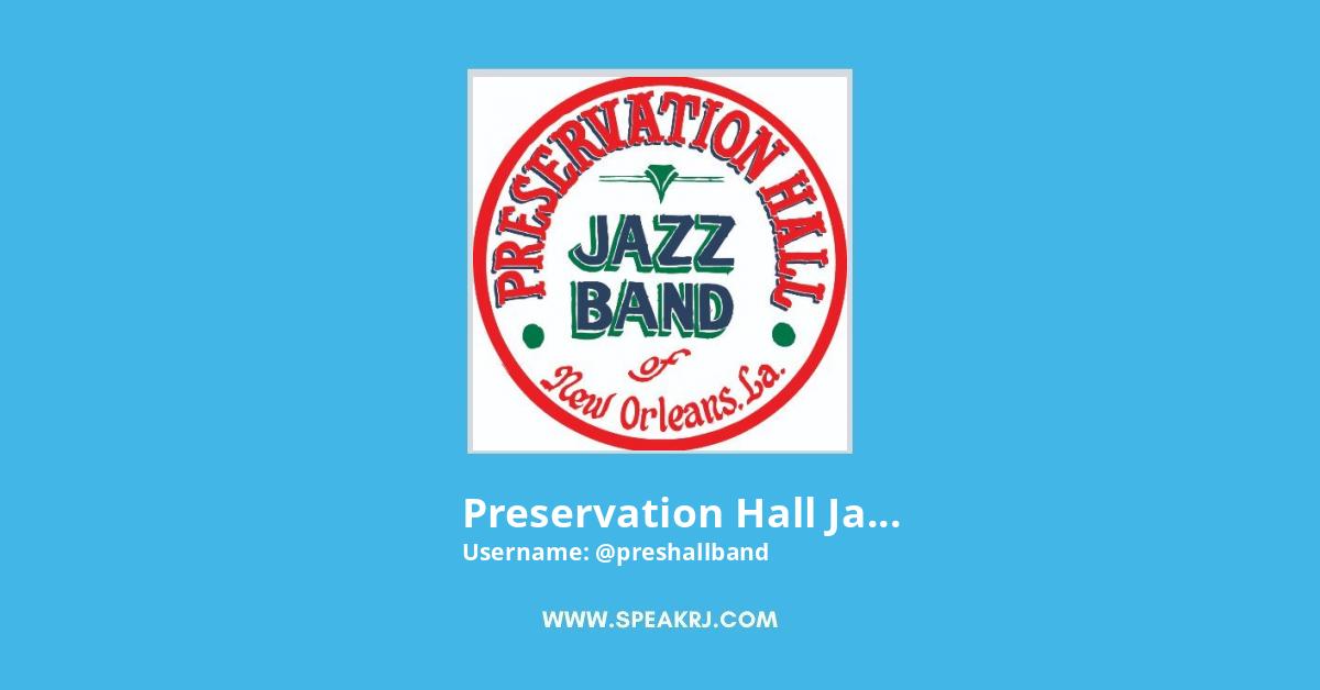 Preservation Hall Jazz Band Twitter Stats