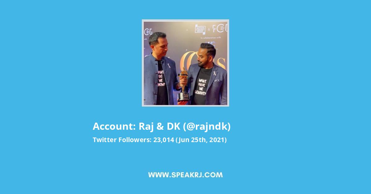 Raj & DK Twitter Stats